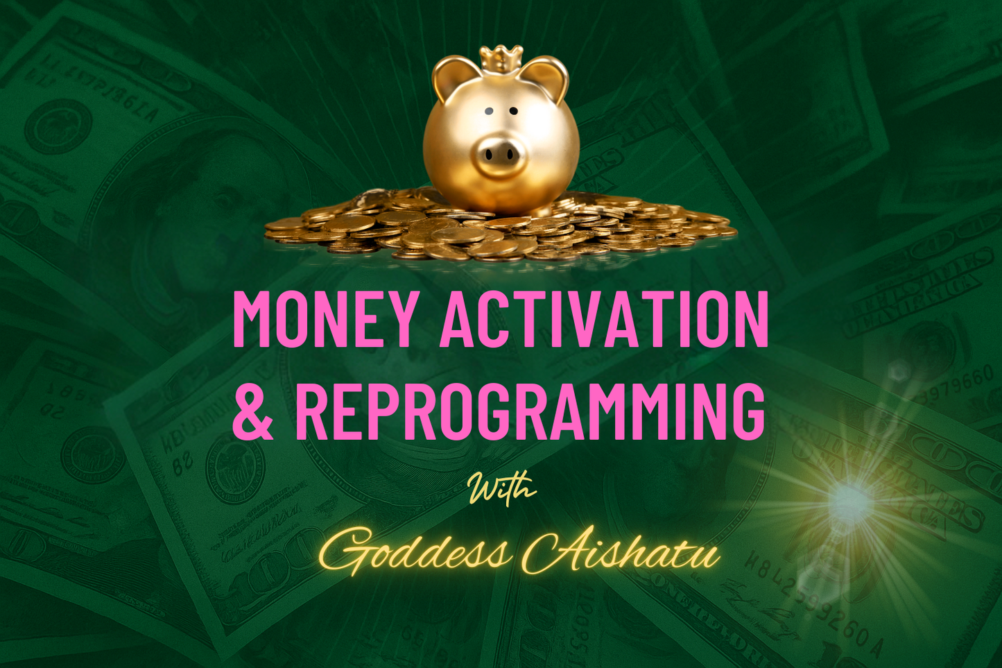 Money Activation & Reprogramming
